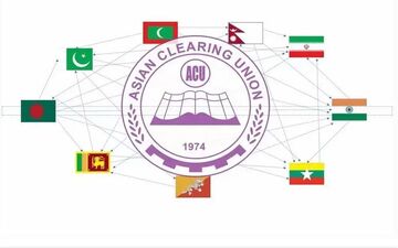 حجم معاملات اتحادیه پایاپای آسیا به ۲۲.۵۶ میلیارد دلار رسید